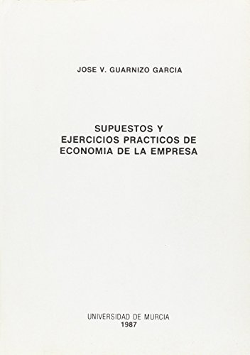 Imagen de archivo de Supuestos y ejercicios pra?cticos de economi?a de la empresa (Spanish Edition) a la venta por Iridium_Books