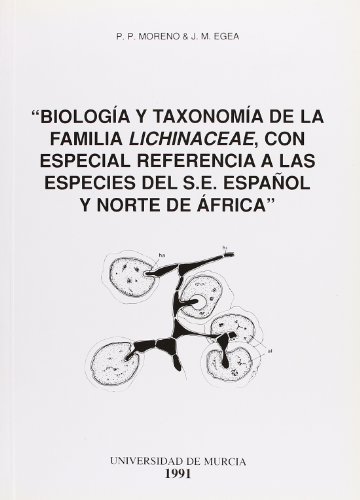 9788476842454: Biologa y Taxonoma de la Familia Lichinaceae con Especial Referencia a las Especies del S.E. Espaol y Norte de frica
