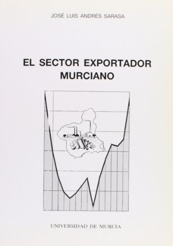 Stock image for El Sector Exportador Murciano for sale by Zilis Select Books