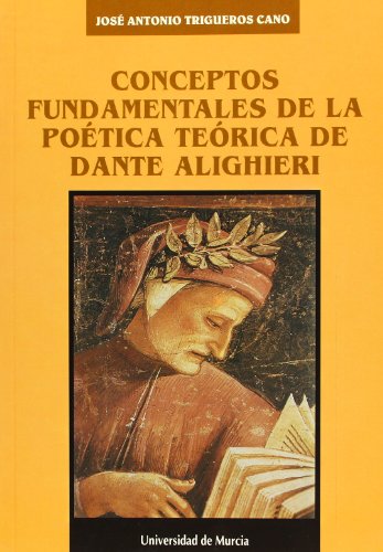 Beispielbild fr Conceptos fundamentales de la potica terica de Dante Alighieri. zum Verkauf von FIRENZELIBRI SRL