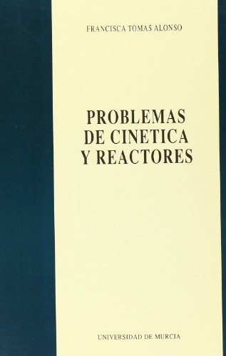 Imagen de archivo de Problemas de Cintica y Reactores a la venta por Zilis Select Books