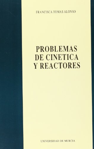 Problemas de cinetica y reactores.