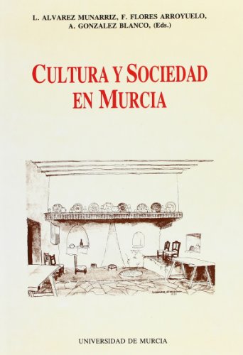 Beispielbild fr Cultura y Sociedad en Murcia zum Verkauf von Zilis Select Books