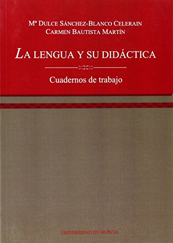 Imagen de archivo de La Lengua y Su Didctica: Cuadernos de trabajo a la venta por medimops