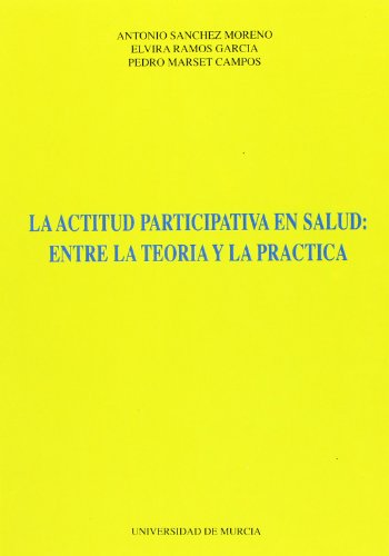 Imagen de archivo de Actitud Participativa en la Salud, LaSANCHEZ MORENO, A. Y OTROS a la venta por Iridium_Books