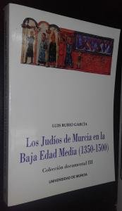 9788476848081: Los judios de Murcia en la baja edad media (1350-1500) (4 vols)