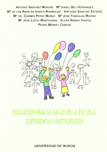 9788476848692: Educacin para la Salud en la Escuela: : experiencia y participacin (SIN COLECCION)