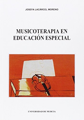 9788476849712: Musicoterpia en educacin especial