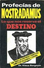 Imagen de archivo de Profecas de Nostradamus: lo que nos reserva el destino : con todas las Centurias y Cuartetas completas en francs y espaol a la venta por medimops