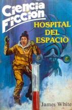 Stock image for Hospital del espacio for sale by LibroUsado | TikBooks