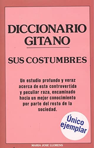 Beispielbild fr DICCIONARIO GITANO. Sus Costumbres zum Verkauf von Librera Gonzalez Sabio