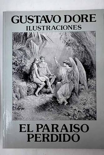 Paraiso Perdido, El (Spanish Edition) (9788476932193) by Dore, Gustavo; Milton