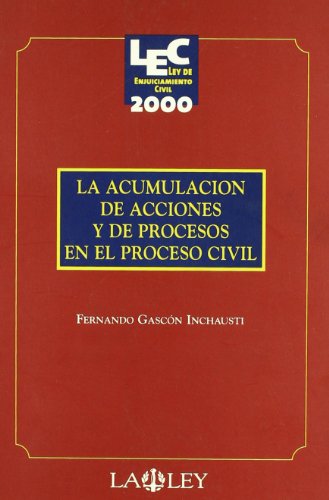 Beispielbild fr La acumulacin de acciones y de procesos en el proceso civil (Primera edicin) zum Verkauf von Libros Angulo