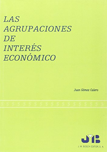 Imagen de archivo de Las agrupaciones de inters econmico a la venta por AG Library