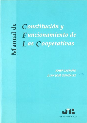 Imagen de archivo de Manual de Constitucin y Funcionamiento de las Cooperativas. a la venta por Hamelyn