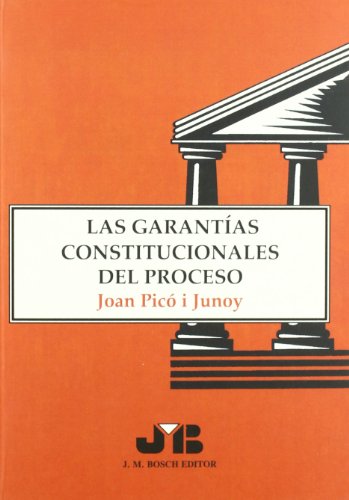 Beispielbild fr Las Garantas Constitucionales Del Proceso zum Verkauf von medimops