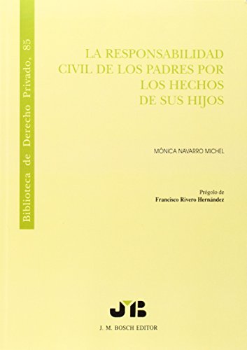 Beispielbild fr La responsabilidad civil de los padres por los hechos de los hijos zum Verkauf von Iridium_Books