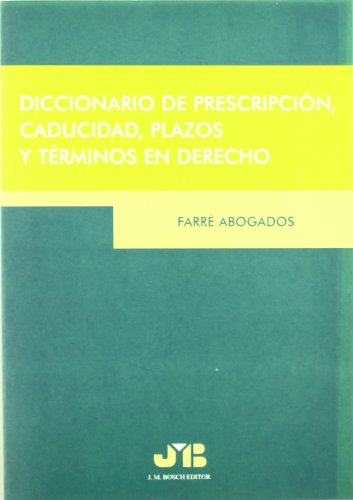 Imagen de archivo de Diccionario de prescripcin, caducidad, plazos y trminos en derecho a la venta por Iridium_Books