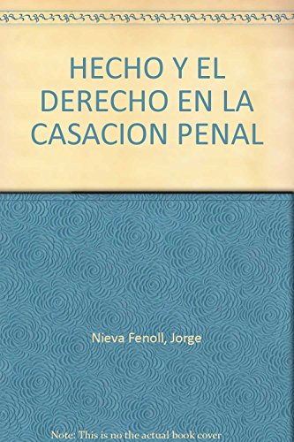 Imagen de archivo de EL HECHO Y EL DERECHO EN LA CASACION PENAL a la venta por KALAMO LIBROS, S.L.