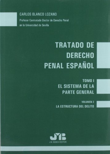 9788476987315: Tratado de Derecho Penal Espaol: Tomo I : El sistema de la parte general. Vol. 2 (SIN COLECCION)