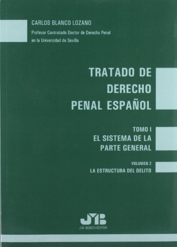 9788476987315: Tratado de Derecho Penal Espaol: Tomo I : El sistema de la parte general. Vol. 2