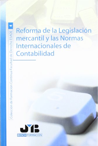 Beispielbild fr Reforma de la legislacin mercantil y las Normas Internacionales de Contabilidad .Puede parecernos que la tcnica contable es un instrumento accesorio y por tanto una parcela menor del saber. No obstante, la contabilidad se ha convertido con el tiempo en un elemento necesario en la ordenacin de la actividad econmica. Por ello, zum Verkauf von MARCIAL PONS LIBRERO