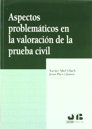 Imagen de archivo de ASPECTOS PROBLEMTICOS EN LA VALORACIN DE LA PRUEBA CIVIL. a la venta por Zilis Select Books