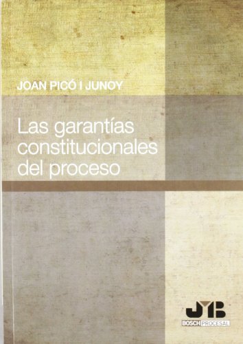 Stock image for LAS GARANTIAS CONSTITUCIONALES DEL PROCESO. for sale by KALAMO LIBROS, S.L.
