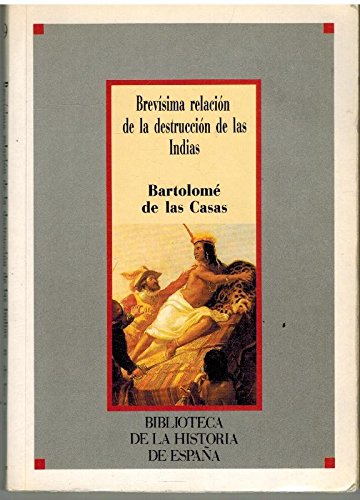 9788477000068: Brevisima Relacion De La Destruccion De Las Indias