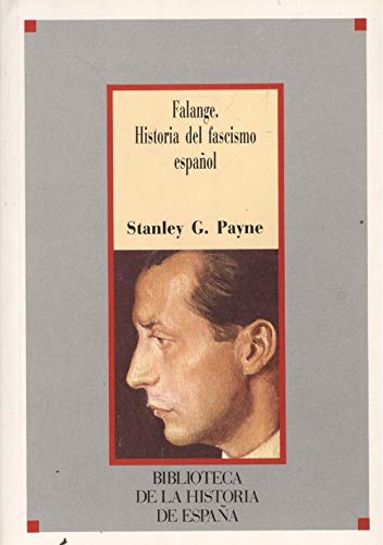 Imagen de archivo de Falange: historia del fascismo espaol Stanley G Payne a la venta por VANLIBER