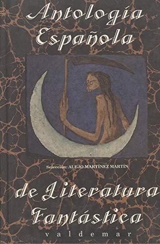 Imagen de archivo de ANTOLOGA ESPAOLA DE LITERATURA FANTSTICA a la venta por Domiduca Libreros
