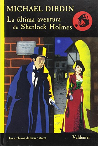 ULTIMA AVENTURA SHERLOCK HOLMES (9788477020820) by Michael Dibdin