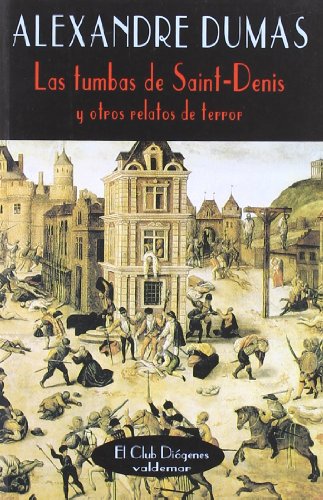 Beispielbild fr Las tumbas de Saint-Dennis y otros relatos de terror (El Club Digenes, Band 18) zum Verkauf von medimops