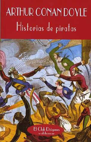 Imagen de archivo de HISTORIAS DE PIRATAS a la venta por Zilis Select Books