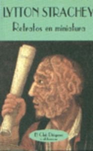 Retratos en miniatura (El Club DiÃ³genes) (Spanish Edition) (9788477022060) by Strachey, Lytton