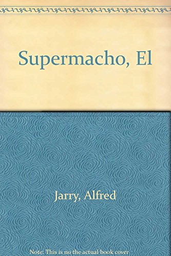 El Supermacho (9788477022107) by Jarry, Alfred