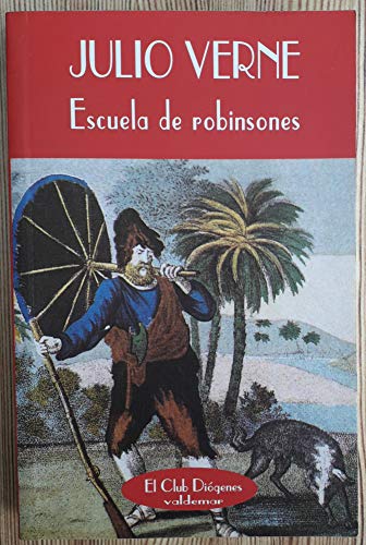 9788477022626: Escuela de robinsones (El Club Digenes) (Spanish Edition)