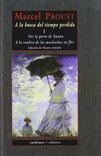 Imagen de archivo de A la busca del tiempo perdido I: Por la parte de Swann & A la sombra de las muchachas en flor a la venta por Librera Berln