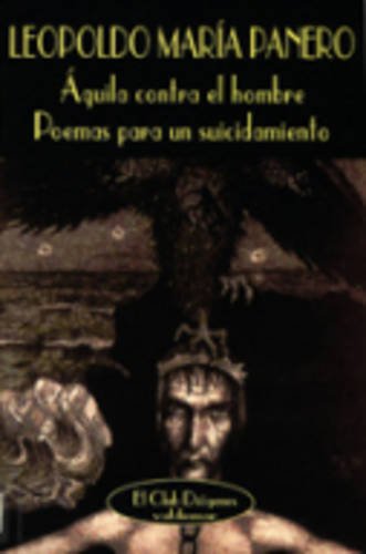 Imagen de archivo de Aguila Contra El Hombre. Pemas Para UN Suicidamiento (Spanish Edition) a la venta por Iridium_Books