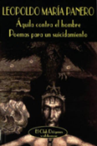 Stock image for Aguila Contra El Hombre. Pemas Para UN Suicidamiento (Spanish Edition) for sale by Iridium_Books
