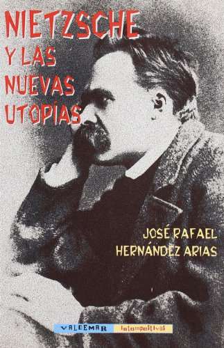 Stock image for Nietzsche y las nuevas utopas (Intempestivas, Band 7) for sale by medimops