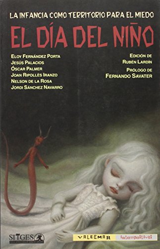 Imagen de archivo de El Dia del Ni~no: La Infancia Como Territorio Para El Miedo (Spanish Edition) a la venta por Iridium_Books