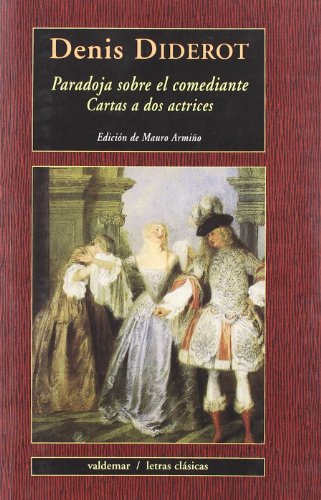 Paradoja sobre el comediante & Cartas a dos actrices (9788477024569) by Diderot, Denis