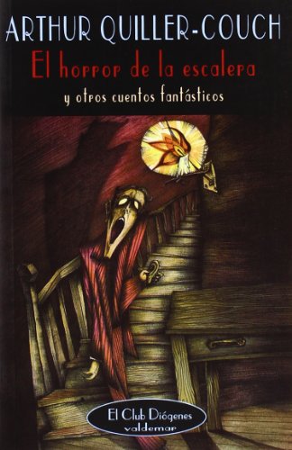 Imagen de archivo de El horror de la escalera: Y otros cuentos fantsticos a la venta por Librera Berln