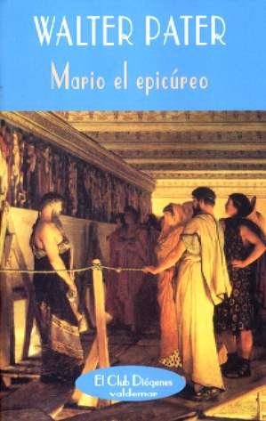 Mario El Epicureo, De Pater, Walter. Serie N/a, Vol. Volumen Unico. Editorial Valdemar Ediciones, Tapa Blanda, Edici—n 1 En Espa–ol, 2007 - Pater, Walter