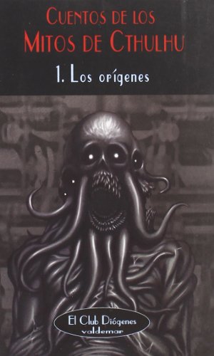 Cuentos de los Mitos de Cthulhu los orígenes - Lovecraft, Howard Phillips