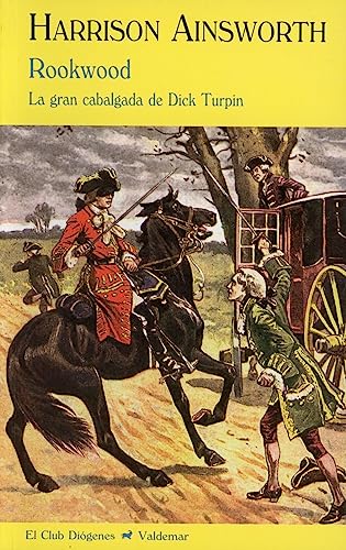 ROOKWOOD: La gran cabalgada de Dick Turpin. - HARRISON AINSWORTH. TDK595