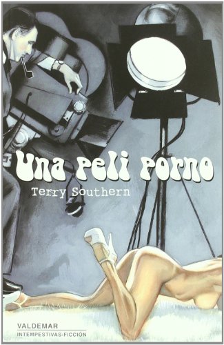 Una peli porno (9788477026983) by Southern, Terry