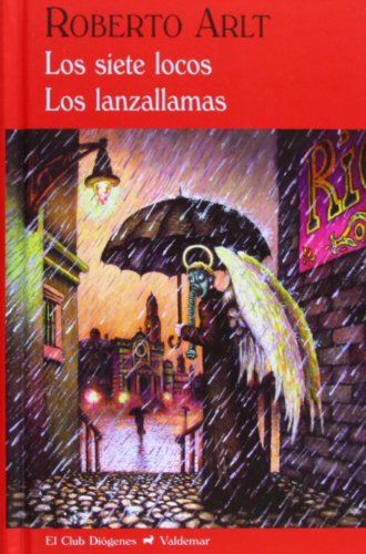 9788477027409: Los siete locos & Los lanzallamas