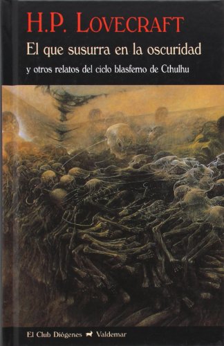 9788477027706: El que susurra en la oscuridad: Y otros relatos del ciclo blasfemo de Cthulhu (El Club Digenes)